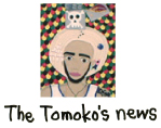 The Tomoko's news